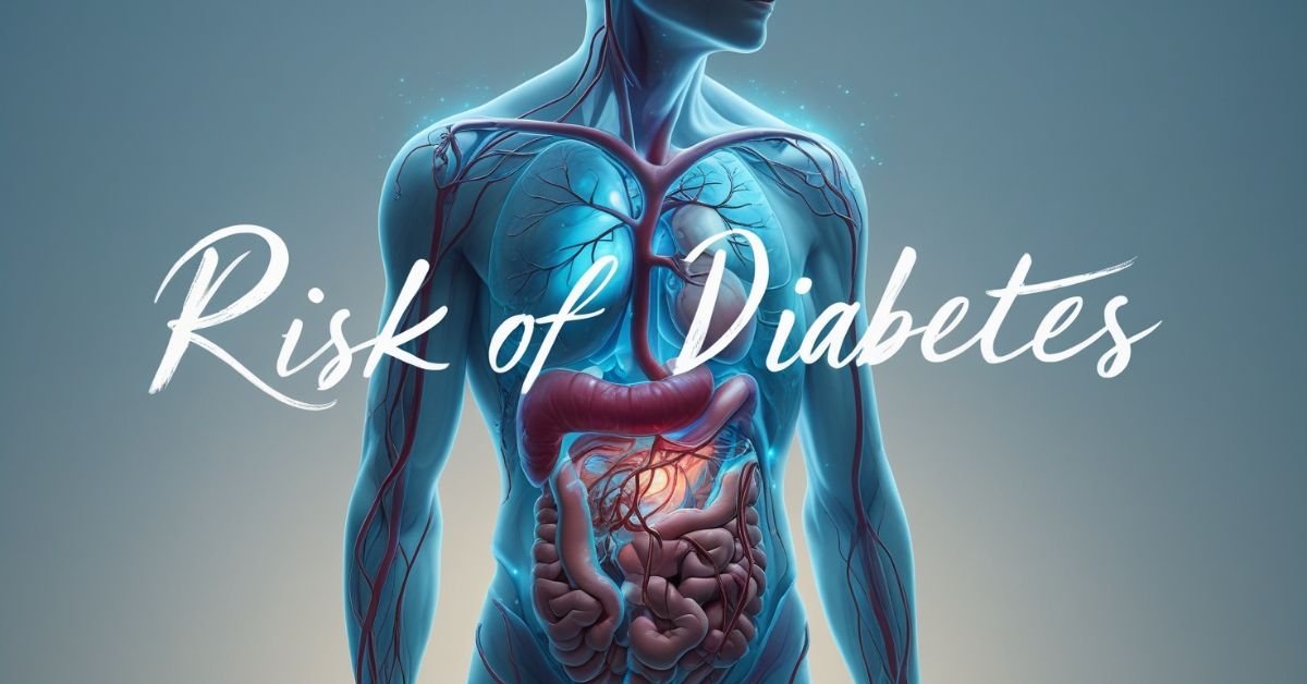 Risk of Diabetes